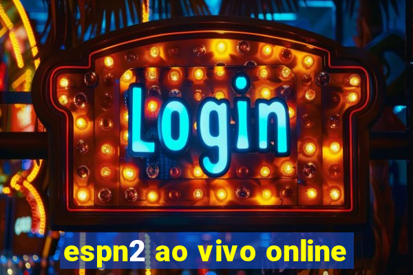 espn2 ao vivo online